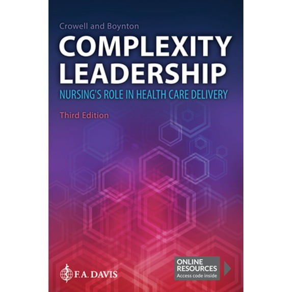Pre-Owned Complexity Leadership: Nursing's Role in Health Care Delivery (Paperback) 0803699069 9780803699069