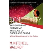 Complexity The Emerging Science at the Edge of Order and Chaos, Paperback
