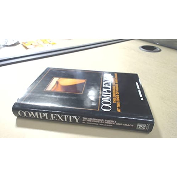Pre-Owned Complexity: The Emerging Science at the Edge of Order and Chaos (Hardcover) 0671767895 9780671767891