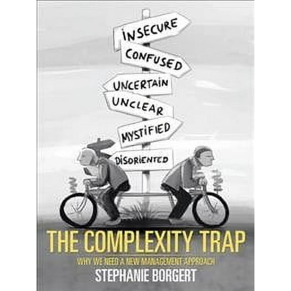 Complexity Trap : Why We Need a New Management Approach