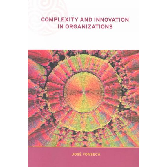 Pre-Owned Complexity and Innovation in Organizations (Paperback) 0415250307 9780415250306