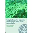 thumbnail image 1 of Complexity as the Experience of Organizi Complexity and the Experience of Managing in Public Sector Organizations, (Paperback), 1 of 1