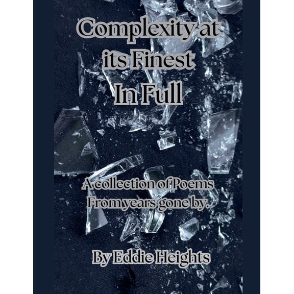 Complexity at its Finest In Full, (Paperback)