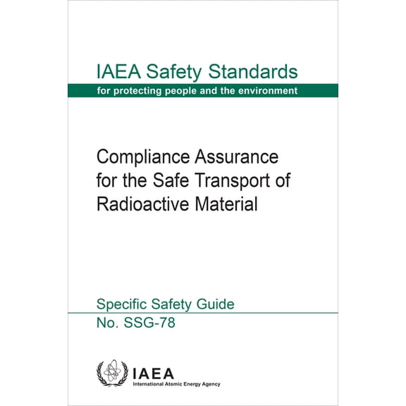 Compliance Assurance for the Safe Transport of Radioactive Material (Paperback)