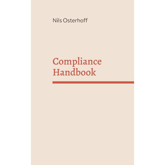 Compliance Handbook: Setting up a compliance management system for SMEs, (Paperback)