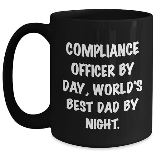 Compliance Officer Humor by Day, World's Best Dad by Night Valentine's Day Unique Gift, Black Coffee Mug, Funny Quote