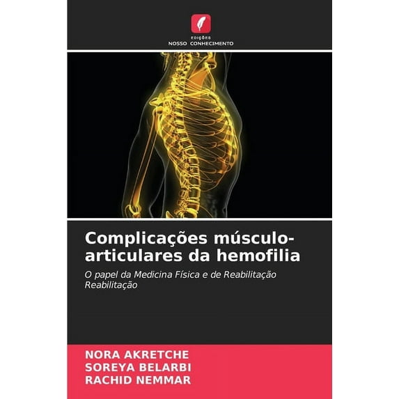 Complicações músculo-articulares da hemofilia, (Paperback)
