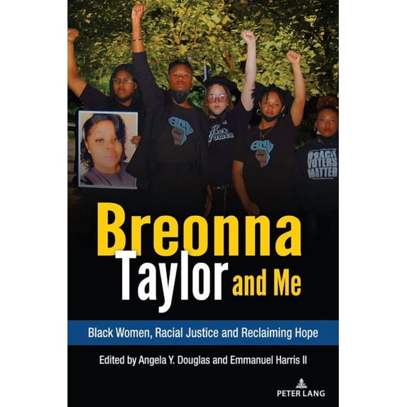 Complicated Conversation Breonna Taylor and Me: Black Women, Racial Justice and Reclaiming Hope, Book 61, (Paperback)