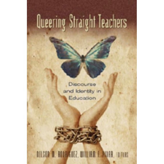 Complicated Conversation Queering Straight Teachers: Discourse and Identity in Education, Book 22, (Hardcover)