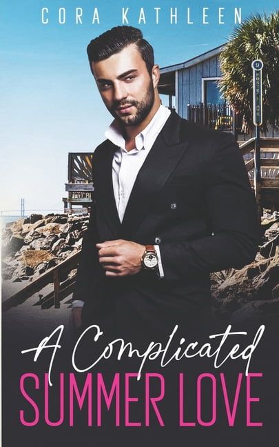 Complicated Love: A Complicated Summer Love (Series #1) (Paperback)