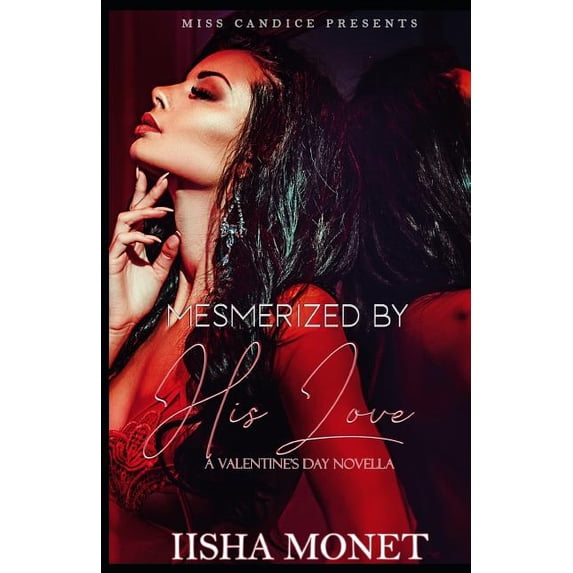 Complicated Love Story Mesmerized by His Love: A Valentine's Day Novella, Book 3, (Paperback)