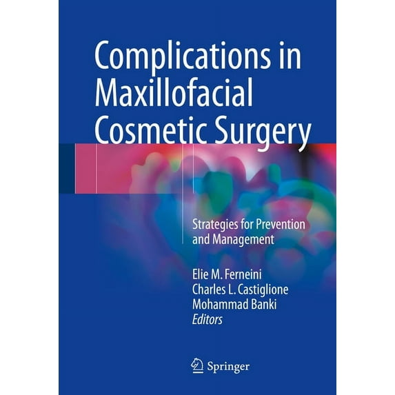 Complications in Maxillofacial Cosmetic Surgery: Strategies for Prevention and Management, (Hardcover)