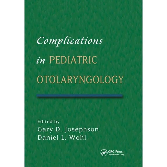 Complications in Pediatric Otolaryngology, (Paperback)