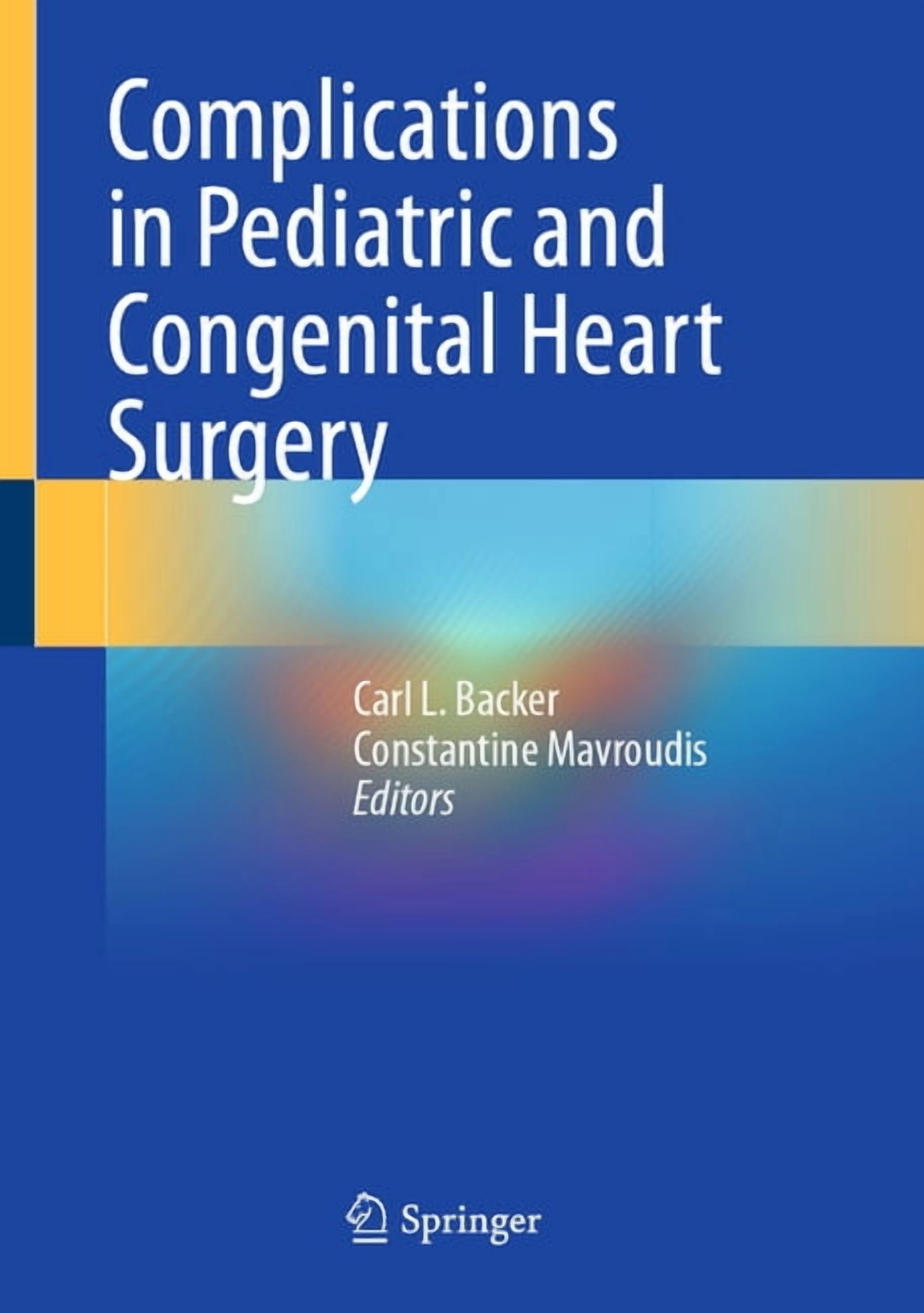 Complications in Pediatric and Congenital Heart Surgery, (Hardcover)
