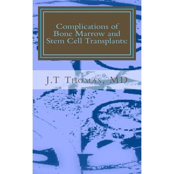 Complications of Bone Marrow and Stem Cell Transplants: Fast Focus Study Guide (Paperback)