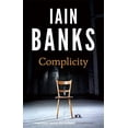 thumbnail image 1 of Pre-Owned Complicity. Iain Banks (Paperback) 034913913X 9780349139135, 1 of 1