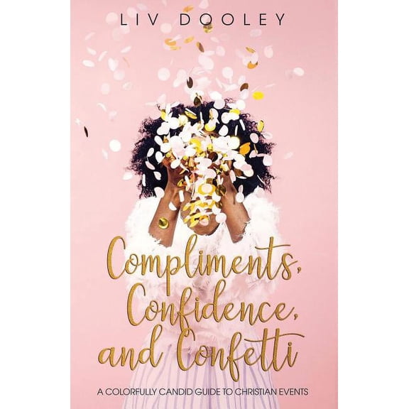 Pre-Owned Compliments, Confidence, and Confetti