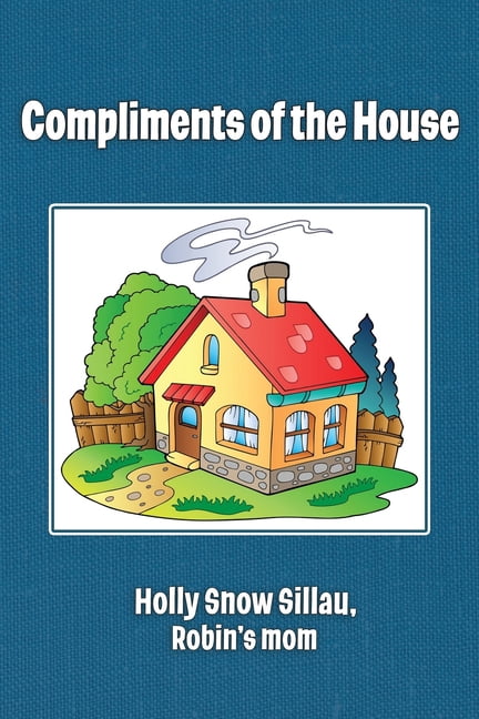 Compliments of the House, (Paperback)