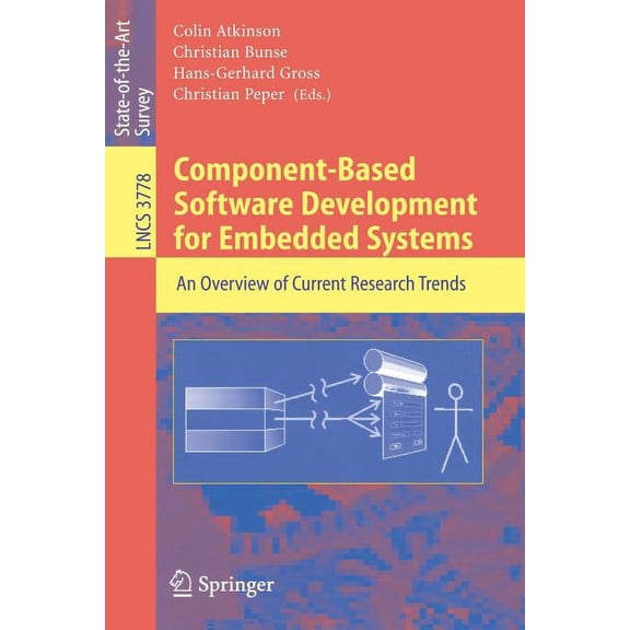 Component-Based Software Development for Embedded Systems: An Overview of Current Research Trends, (Paperback)