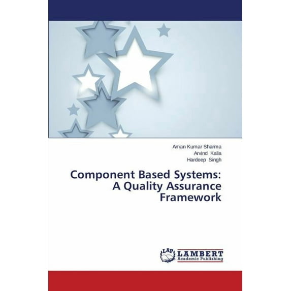 Component Based Systems: A Quality Assurance Framework (Paperback)