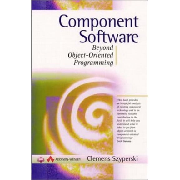 Pre-Owned Component Software: Beyond Object-Oriented Programming (Hardcover) 0201178885 9780201178883