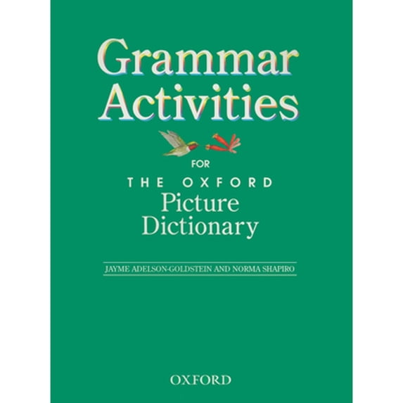 Pre-Owned Components: Grammar Activity Book for the Oxford Picture Dictionary (Paperback 9780194384063) by Jayme Adelson Goldstein, Norma Shapiro