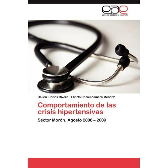 Comportamiento de Las Crisis Hipertensivas (Paperback)