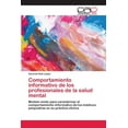thumbnail image 1 of Comportamiento informativo de los profesionales de la salud mental (Paperback), 1 of 1
