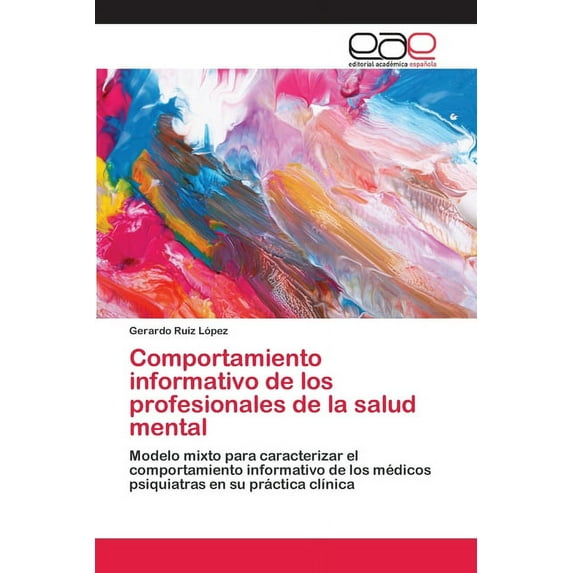 Comportamiento informativo de los profesionales de la salud mental (Paperback)