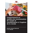 thumbnail image 1 of Comportement en matière de consommation de viande et sensibilisation à l'hygiène de la viande, (Paperback), 1 of 1