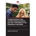 thumbnail image 1 of Comportement non verbal/communication lors de l'utilisation d'un tÃ©lÃ©phone portable, (Paperback), 1 of 1