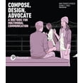 thumbnail image 1 of Pre-Owned Compose, Design, Advocate, 1 of 1