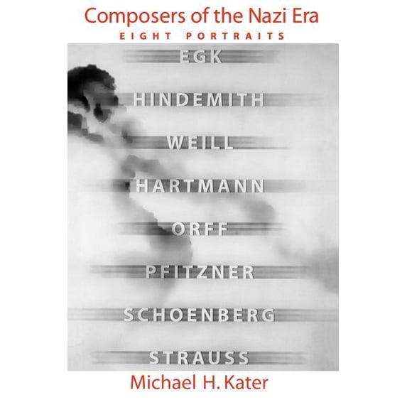 Composers of the Nazi Era: Eight Portraits, (Paperback)