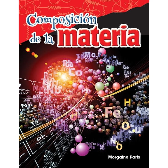 Pre-Owned Composicin de la materia (Composition of Matter) (spanish Version) (Science: Informational Text) Paperback