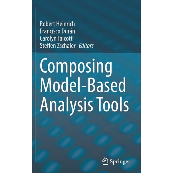 Composing Model-Based Analysis Tools, (Hardcover)