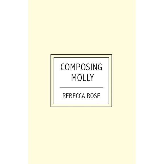 Composing Molly (Paperback)