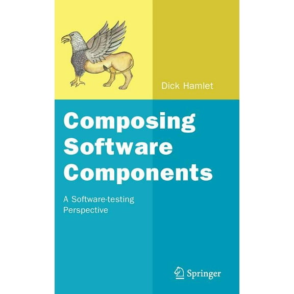 Composing Software Components: A Software-Testing Perspective, (Hardcover)