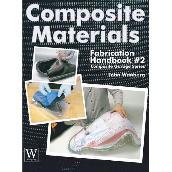 Composite Garage: Composite Materials Fabrication Handbook #2 (Hardcover)