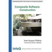 Composite Software Construction, Paperback