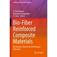 thumbnail image 1 of Composites Science and Technology Bio-Fiber Reinforced Composite Materials: Mechanical, Thermal and Tribological Properties, (Paperback), 1 of 1