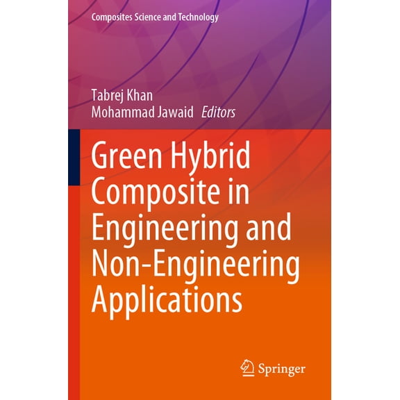 Composites Science and Technology Green Hybrid Composite in Engineering and Non-Engineering Applications, (Paperback)