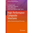 thumbnail image 1 of Composites Science and Technology High-Performance Composite Structures: Additive Manufacturing and Processing, (Paperback), 1 of 1