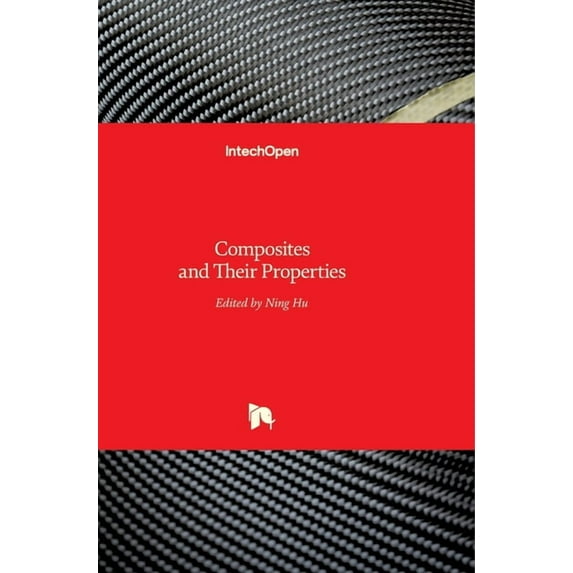 Composites and Their Properties (Hardcover)