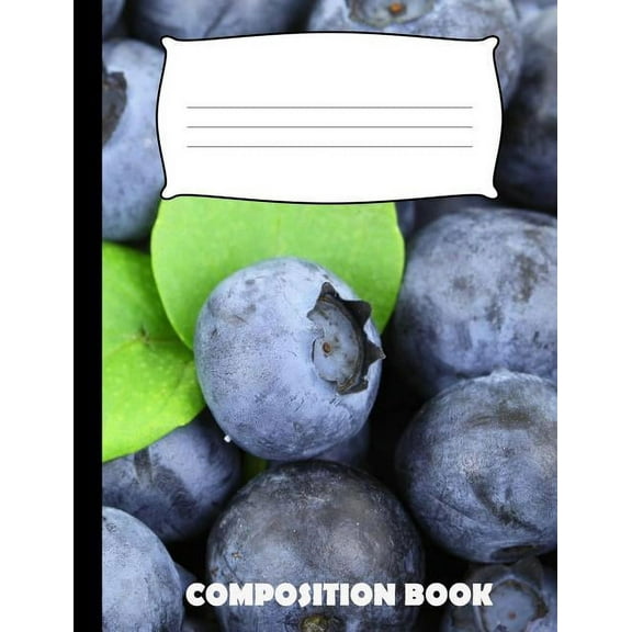 Composition Book: Blue Berries Composition Notebook Wide Ruled (Paperback)