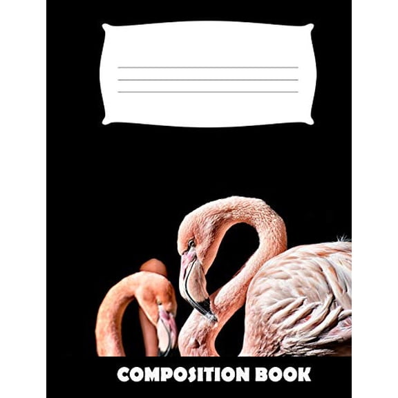 Composition Book: Flamingo Composition Notebook Wide Ruled (Paperback)