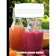 thumbnail image 1 of Composition Book: Fruit Juice Composition Notebook Wide Ruled (Paperback), 1 of 1