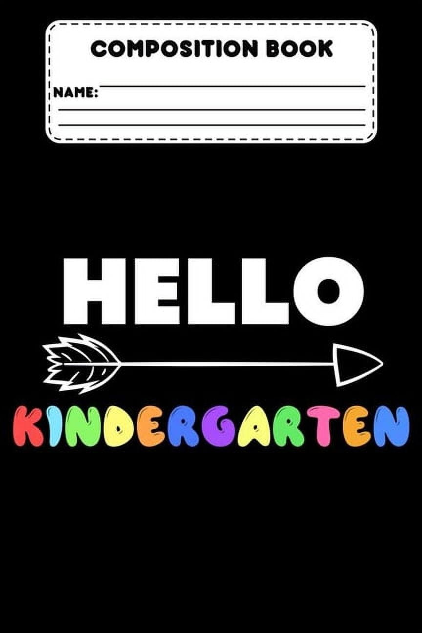Composition Book Hello Kindergarten Primary Composition Notebook Paper