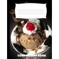 thumbnail image 1 of Composition Book: Ice Cream Composition Notebook Wide Ruled (Paperback), 1 of 1