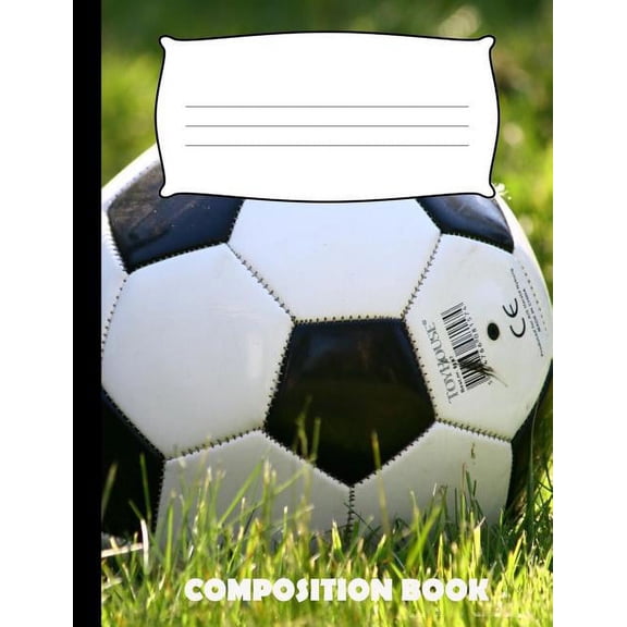 Composition Book: Soccer Composition Notebook Wide Ruled (Paperback)