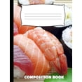 thumbnail image 1 of Composition Book: Sushi Composition Notebook Wide Ruled (Paperback), 1 of 1
